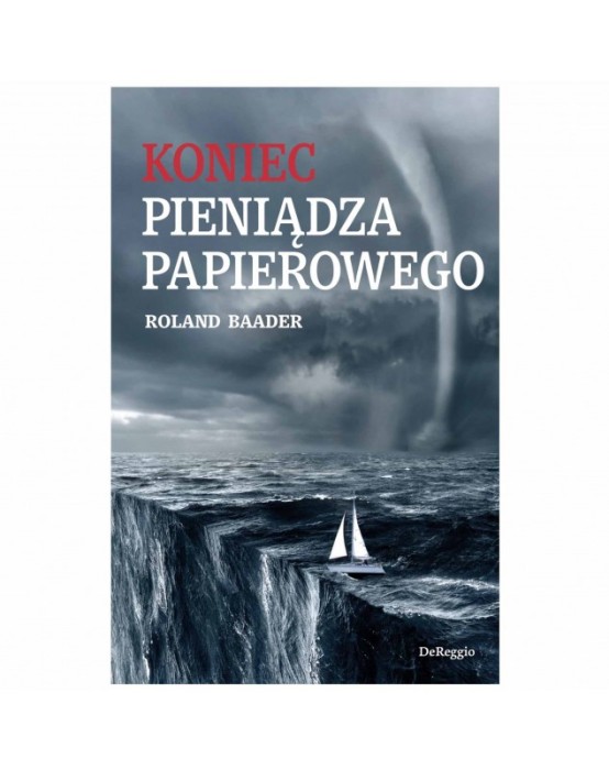 roland-baader-koniec-pieniadza-papierowego