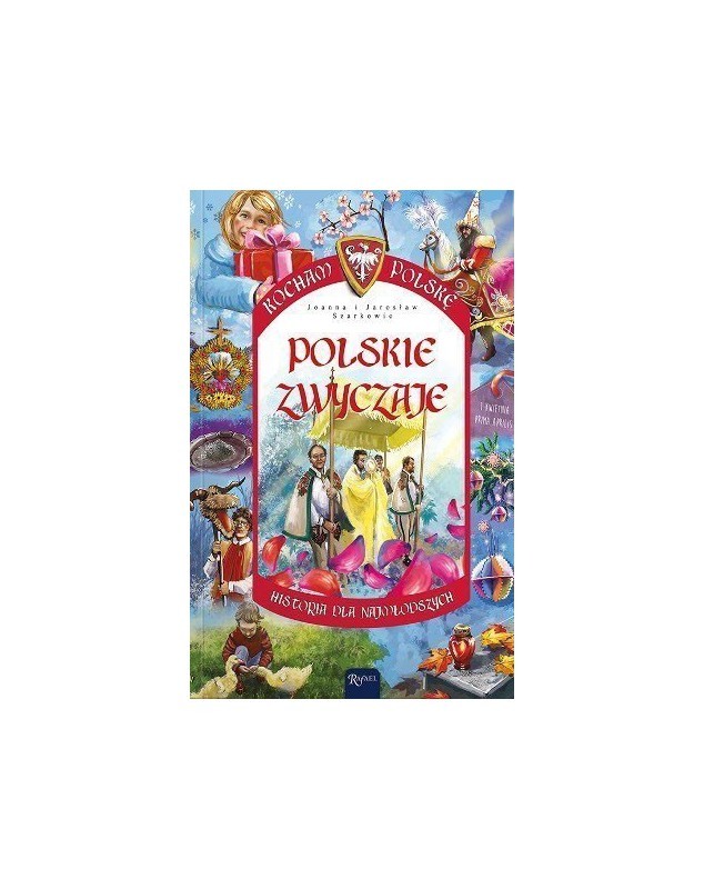 Jaroslaw-Szarek-Joanna-Szarek-Kocham-Polske-Polskie-Zwyczaje