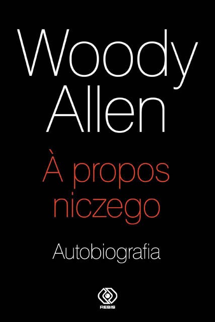 woody-allen-a-propos-niczego-autobiografia-b-iext66220723