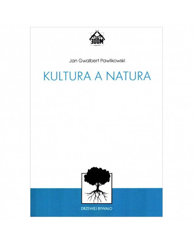 Jan-Gwalbert-Pawlikowski-Kultura-a-natura