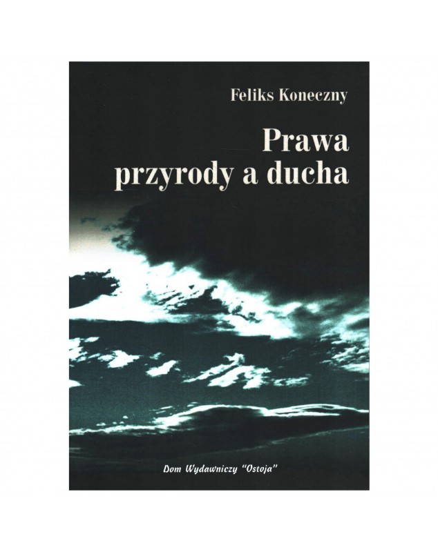 Feliks-Koneczny-Prawa-przyrody-a-ducha