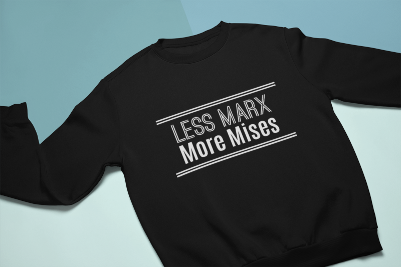 less marx more mises.png