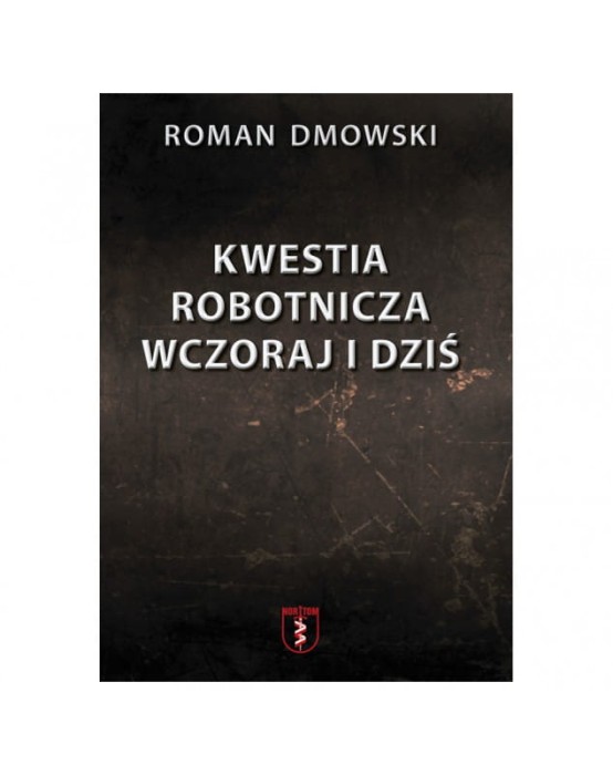 roman-dmowski-kwestia-robotnicza-wczoraj-i-dzis.jpg