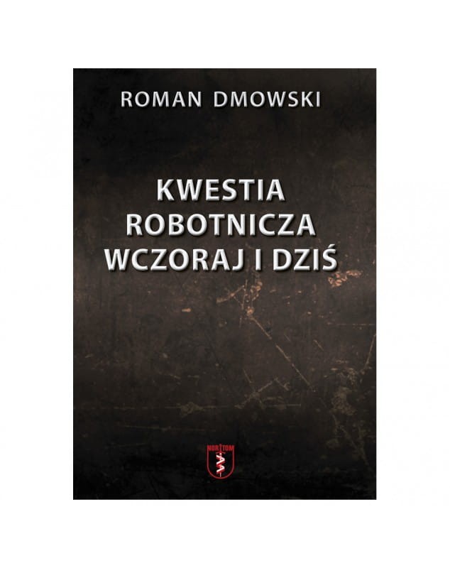 roman-dmowski-kwestia-robotnicza-wczoraj-i-dzis.jpg
