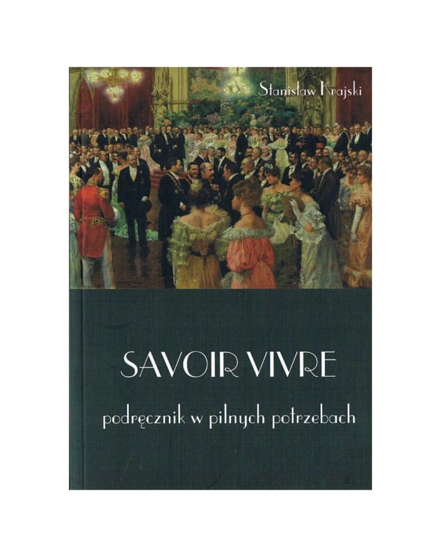stanislaw-krajski-savoir-vivre-podrecznik-w-pilnych-potrzebach.jpg