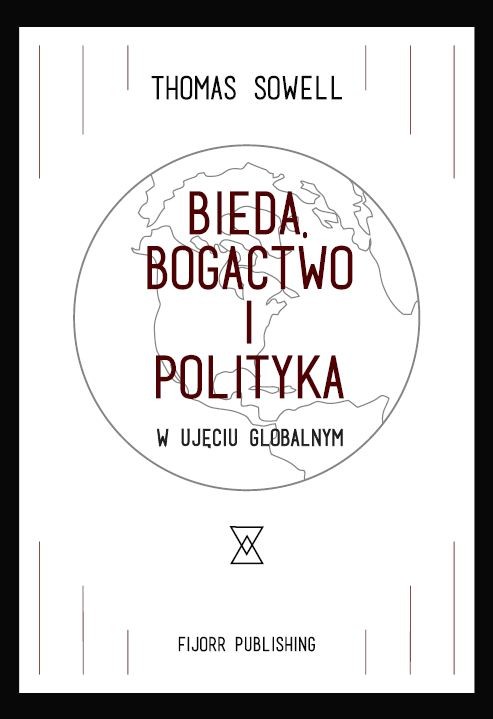 Bieda, bogactwo i polityka