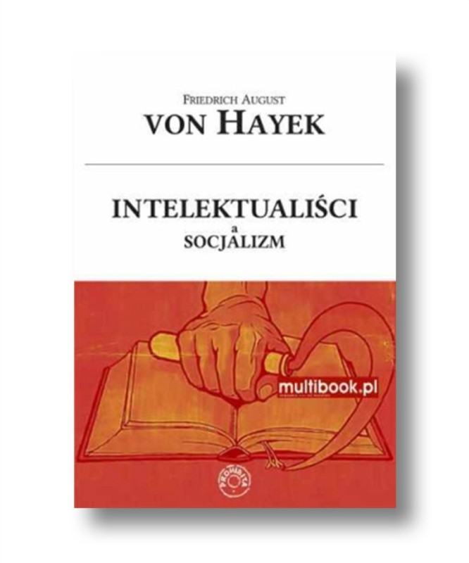 Friedrich-von-Hayek-Intelektualisci-a-socjalizm_[247]_1200