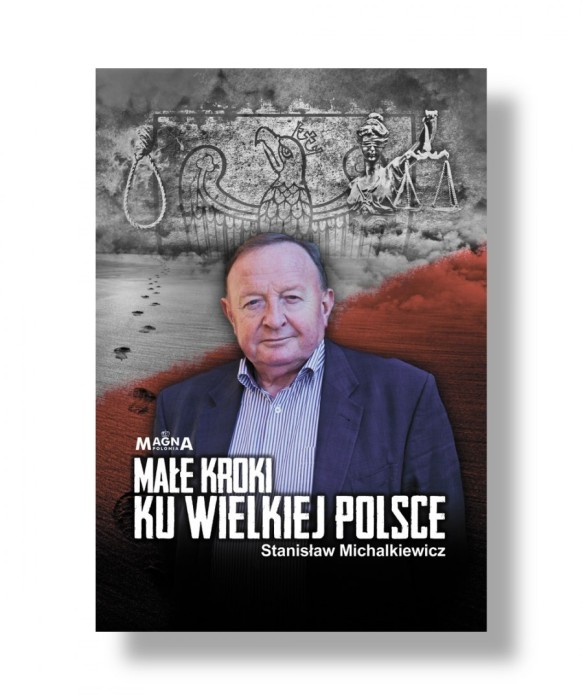 Stanislaw-Michalkiewicz-Male-kroki-ku-Wielkiej-Polsce_[932]_1200