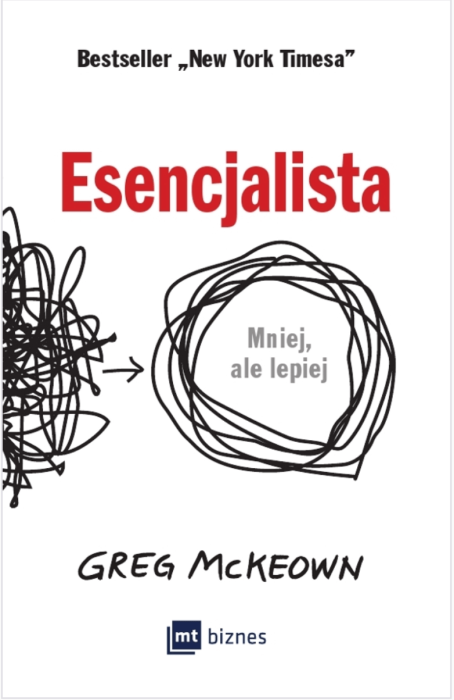 Esencjalista.-Mniej,-ale-lepiej---Greg-McKeown.jpg