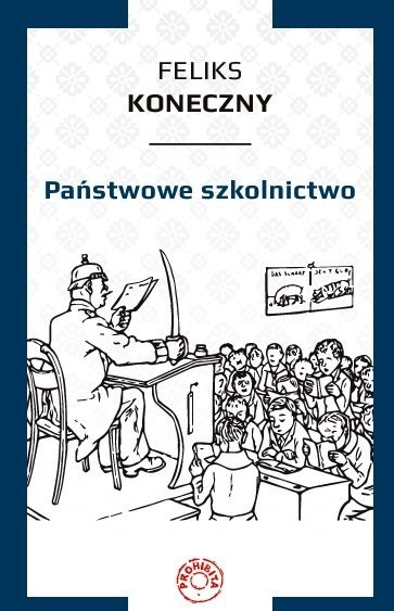 Feliks-Koneczny-Panstwowe-szkolnictwo_[1096]_1200